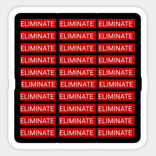 ELIMINATE REPEATED Sticker